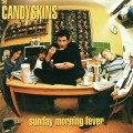 Buy The Candyskins - Sunday Morning Fever Mp3 Download