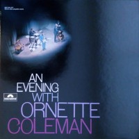 Purchase Ornette Coleman - An Evening With Ornette Coleman (Vinyl)