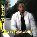 Buy Ron Otis - Stay In Your Lane Mp3 Download