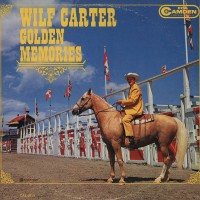 Purchase Wilf Carter - Golden Memories (Vinyl)