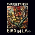 Buy Charlie Parker - Bird In LA CD1 Mp3 Download