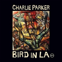 Purchase Charlie Parker - Bird In LA CD2