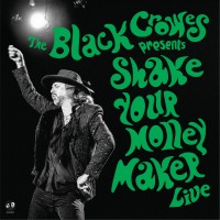 Purchase The Black Crowes - Shake Your Money Maker Live CD1