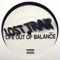 Purchase Lost Trax - Life Out Of Balance (EP)