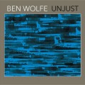 Buy Ben Wolfe - Unjust Mp3 Download