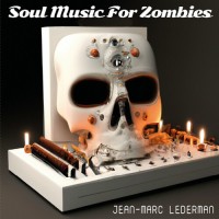 Purchase Jean-Marc Lederman - Soul Music For Zombies