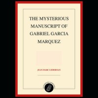 Purchase Jean-Marc Lederman - The Mysterious Manuscript Of Gabriel Garcia Marquez