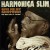 Buy Harmonica Slim - Give Me My Shotgun Mp3 Download