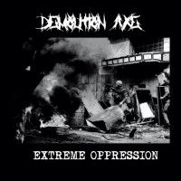 Purchase Demolition Axe - Extreme Oppression (EP)