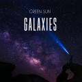 Buy Green Sun - Galaxies Mp3 Download