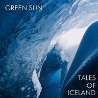 Purchase Green Sun - Tales Of Iceland