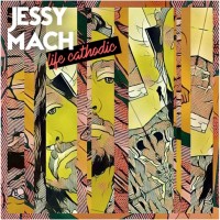 Purchase Jessy Mach - Life Cathodic