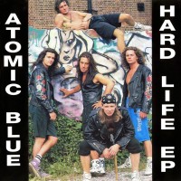 Purchase Atomic Blue - Hard Life (EP)