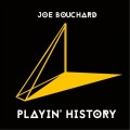 Buy Joe Bouchard - Playin' History Mp3 Download