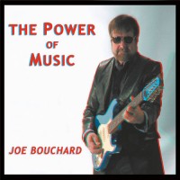 Purchase Joe Bouchard - The Power Of Music