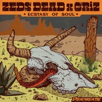Purchase Zeds Dead - Ecstasy Of Soul (CDS)