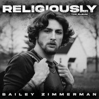 Purchase Bailey Zimmerman - Religiously. The Album.