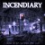 Buy Incendiary - Change The Way You Think About Pain Mp3 Download