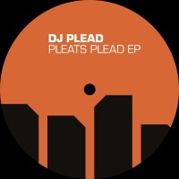 Purchase Dj Plead - Pleats Plead (EP)