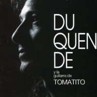 Purchase Duquende - Duquende Y La Guitarra De Tomatito