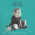 Buy Christophe maé - C'est Drôle La Vie Mp3 Download