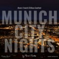 Buy VA - Munich City Nights Vol. 1 - Monaco's Favourite Chillhouse Soundtrack Mp3 Download