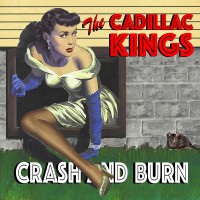 Purchase The Cadillac Kings - Crash And Burn (With Mike Thomas)