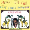 Buy Pierre Dørge & New Jungle Orchestra - Karawane Mp3 Download