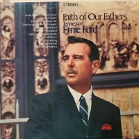 Purchase Tennessee Ernie Ford - Faith Of Our Fathers (Vinyl)