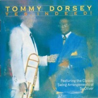 Purchase Tommy Dorsey & His Orchestra - Yes, Indeed!