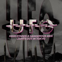 Purchase UFO - High Stakes & Dangerous Men / Lights Out In Tokyo CD1
