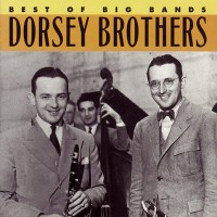 Purchase The Dorsey Brothers - Best Of The Big Bands