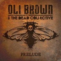 Purchase Oli Brown & The Dead Collective - Prelude (EP)