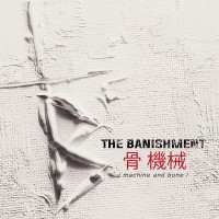 Purchase The Banishment - Machine And Bone