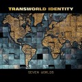 Buy Transworld Identity - Seven Worlds Mp3 Download