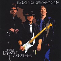 Purchase The Fat Tones - Everybody Must Get Toned