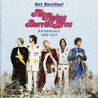 Purchase The Flying Burrito Brothers - Hot Burritos! The Flying Burrito Bros Anthology 1969-1972 CD1