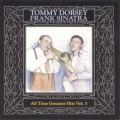 Buy tommy dorsey - All Time Greatest Hits Vol. 3 (With Frank Sinatra) Mp3 Download