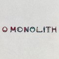 Buy Squid - O Monolith Mp3 Download