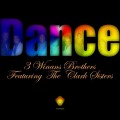 Buy 3 Winans Brothers - Dance (Feat. The Clark Sisters) Mp3 Download