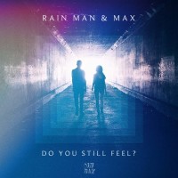 Purchase Rain Man - Do You Still Feel? (Feat. Max)