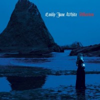 Purchase Emily Jane White - Alluvion