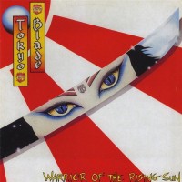 Purchase Tokyo Blade - Warrior Of The Rising Sun (Reissued 2008) CD1
