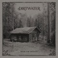 Buy Dirtwater - With The Wolves Mp3 Download