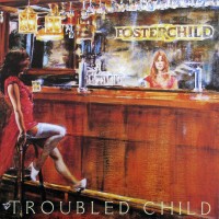 Purchase Fosterchild - Troubled Child (Vinyl)