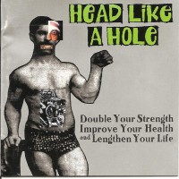 Purchase Head Like A Hole - Double Your Strength Improve Your Health And Lengthen Your Life