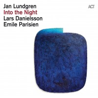 Purchase Jan Lundgren - Into The Night (With Lars Danielsson & Emile Parisien)