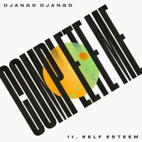 Purchase Django Django - Complete Me (Feat. Self Esteem) (CDS)