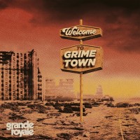 Purchase Grande Royale - Welcome To Grime Town