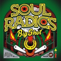 Purchase Soul Radics - Big Shot